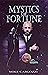 Mystics of Fortune