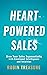 Heart-Powered Sales by Robin Treasure