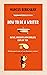 How to Be a Writer by Marcus Berkmann How to Be a Writer by Marcus Berkmann