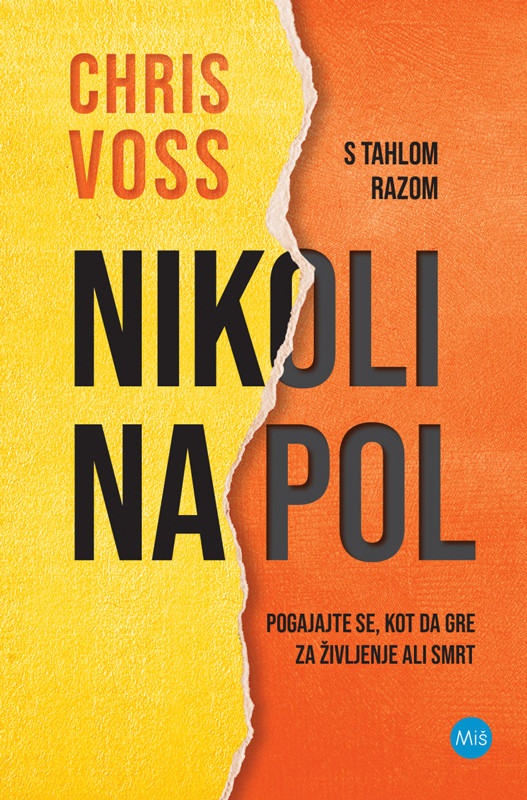Nikoli na pol: pogajajte se, kot da gre za življenje ali smrt