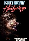 Hedgehogs