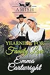 Yearning for Family Love: Amish Romance
