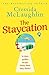 The Staycation by Cressida McLaughlin