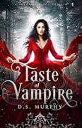 Taste of Vampire (Kingdom of Blood and Ash, #1)
