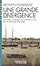 Une grande divergence : La Chine, l'Europe et la construction de l'économie mondiale