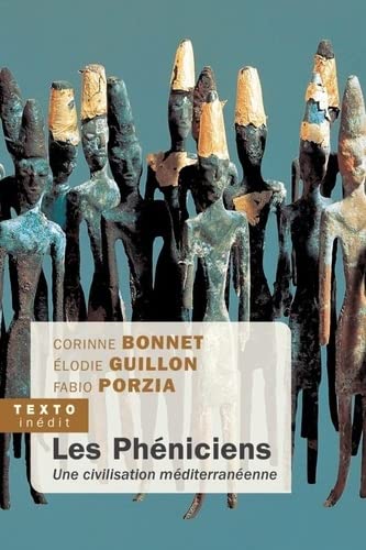Les phéniciens: Une civilisation méditerrannéenne (Pocket Book)