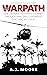 Warpath: One Vietnam Vetera...