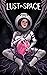 Lust In Space