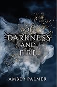 Of Darkness and Fire