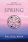 Spring (The Guardians of Magic #3) Spring (The Guardians of Magic #3)