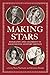 Making Stars: Biography and...