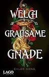 Welch grausame Gnade