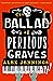 The Ballad of Perilous Graves