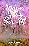 Maya Strom Box Set (Maya Strom, #1-3)