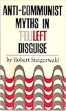 Anti-Communist Myths in Left Disguise