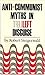Anti-Communist Myths in Left Disguise by Robert Steigerwald