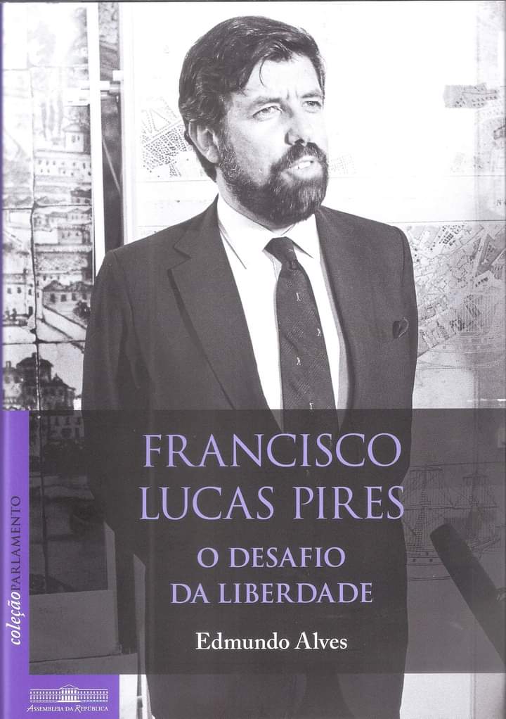 Francisco Lucas Pires: O Desafio da Liberdade