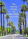 The Last Six Mont...