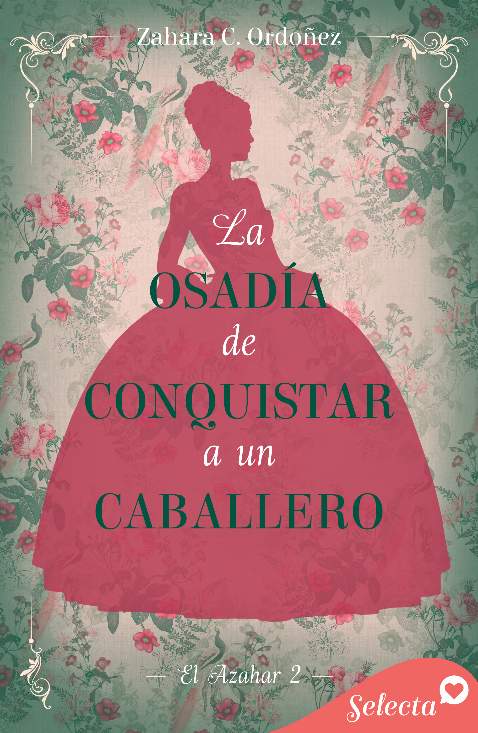 La osadía de conquistar a un caballero (El Azahar #2)