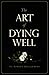 The Art of Dying Well