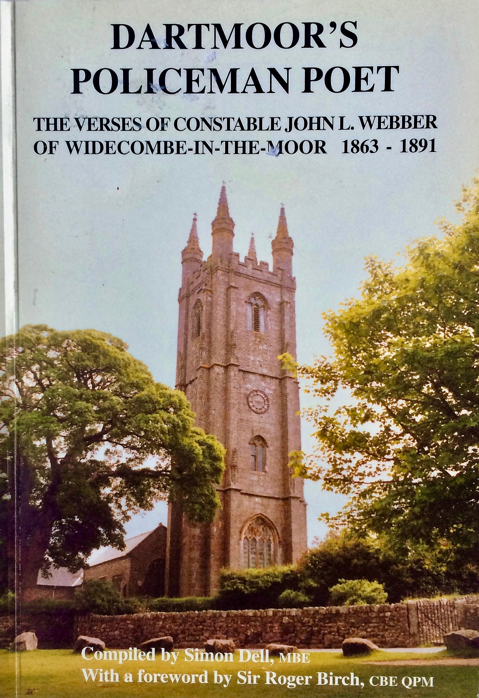 Dartmoor's Policeman Poet: The Verses of Constable John Webber of Widecombe-in-the-Moor (Paperback)