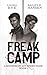 Freak Camp (A Monster by An...