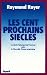 Les Cent prochains siècles:...