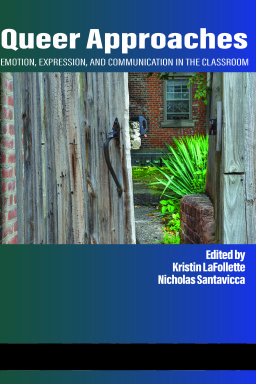 Queer Approaches: Emotion, Expression and Communication in the Classroom