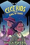 Cece Rios and the King of Fears (Cece Rios #2)