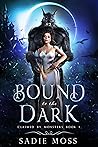 Bound to the Dark