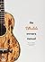 The Ukulele Owner's Manual:...