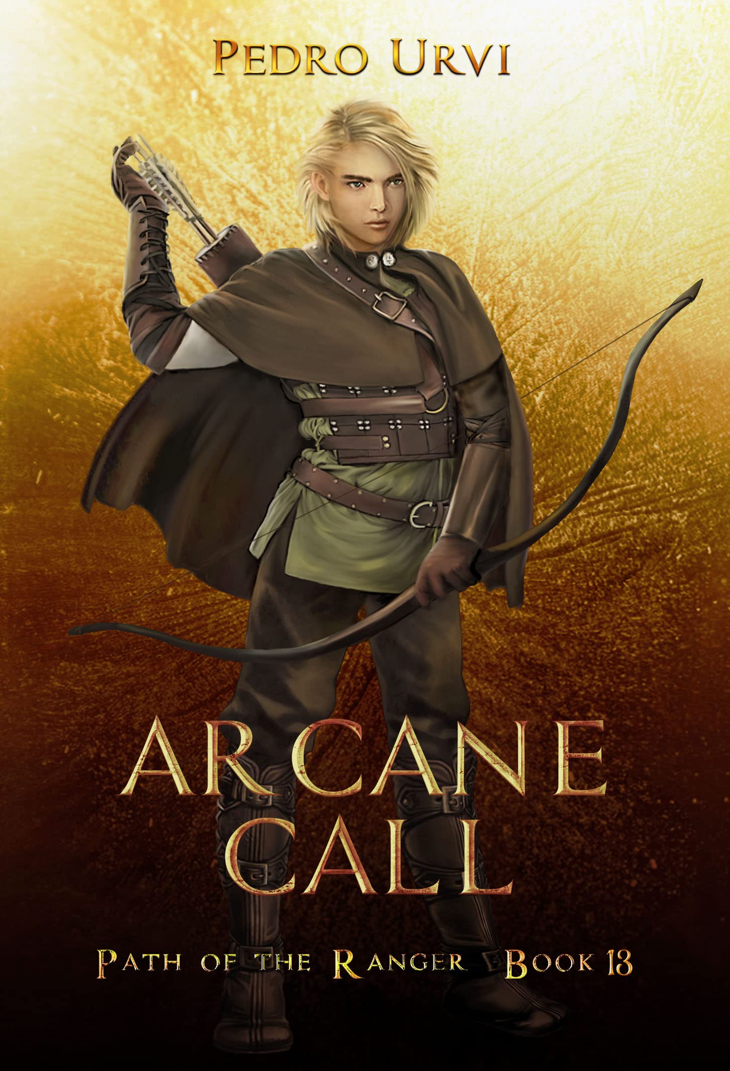 Arcane Call (Path of the Ranger, #13)