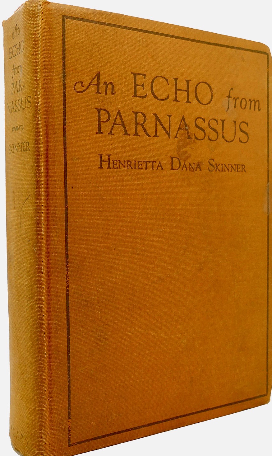 An Echo From Parnassus: Being Girlhood Memories of Longfellow and His Friends (Hardcover)