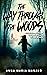 The Way Through The Woods: ...