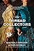 The Thread Collectors