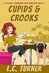 Cupids & Crooks: A Presley Thurman Cozy Mystery Book 7