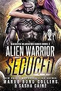 Alien Warrior Seduced