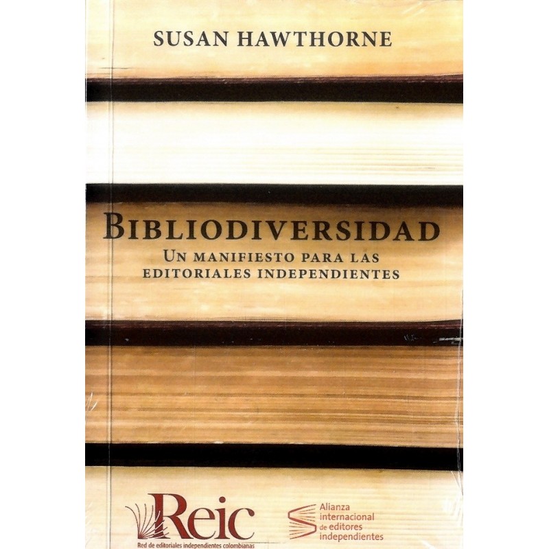 BIBLIODIVERSIDAD UN MANIFIESTO PARA LAS EDITORIALES INDEPENDIENTES