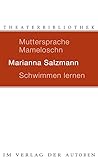 Muttersprache Mameloschn / Schwimmen lernen by Sasha Marianna Salzmann