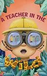 A Teacher In The ...