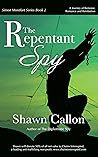 The Repentant Spy: A Journey of Remorse, Romance and Retribution (Simon Montfort Series Book 2)