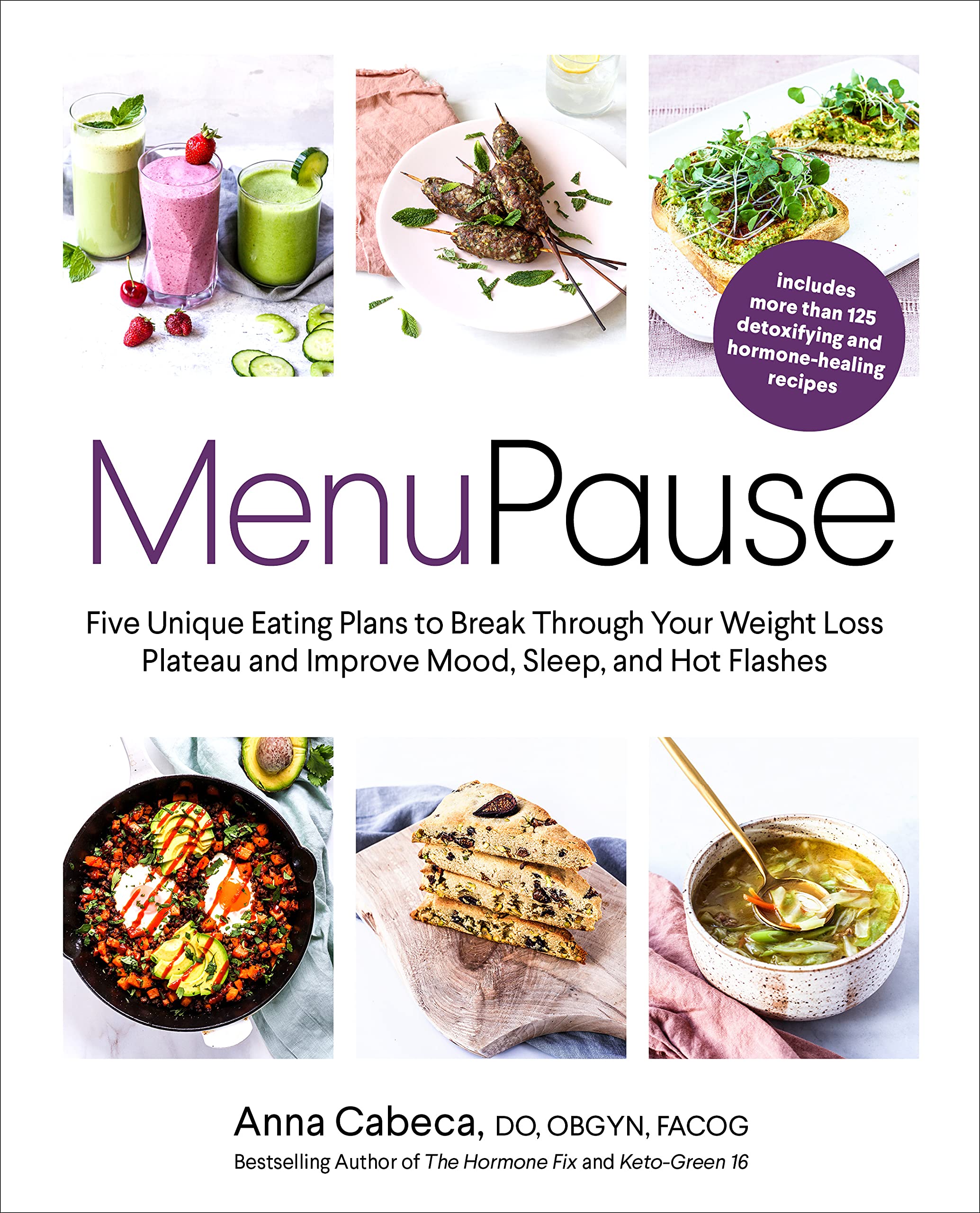 MenuPause: Five Unique Eating Plans to Break Through Your Weight Loss Plateau and Improve Mood, Sleep, and Hot Flashes (Kindle Edition)