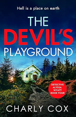The Devil's Playground (Detective Alyssa Wyatt #4)