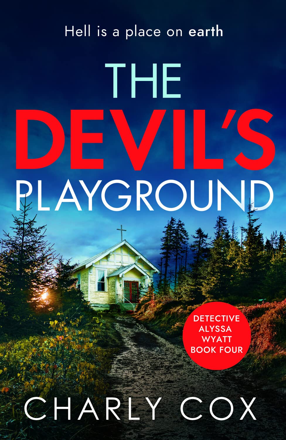 The Devil's Playground (Detective Alyssa Wyatt #4)