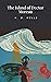 The Island of Doctor Moreau by H.G. Wells