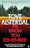 We Know You Remember by Tove Alsterdal