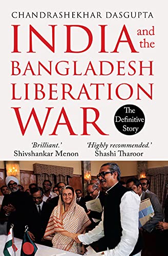 India and the Bangladesh Liberation War (Kindle Edition)
