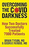 Overcoming the COVID Darkness: How Two Doctors Successfully Treated 7000 Patients