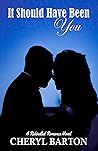 It Should Have Been You