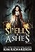 Spells & Ashes (The Dark Files, #1)